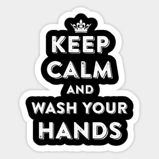 Keep Calm and Wash Your Hands Sticker